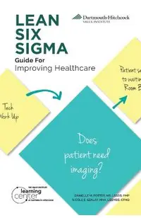 LEAN SIX SIGMA Guide for Improving Healthcare