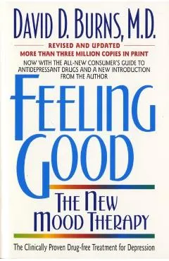 Feeling Good:: The New Mood Therapy