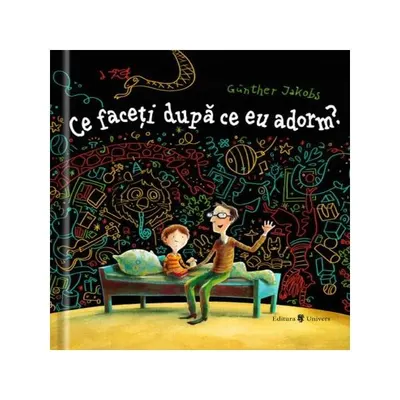 Ce faceti dupa ce eu adorm? - Hardcover - Günther Jakobs