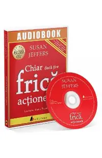 CD Chiar daca ti-e frica, actioneaza