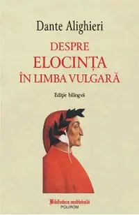 Despre elocinta in limba vulgara