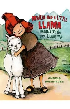 Maria Had a Little Llama / Mar�a Ten�a Una Llamita