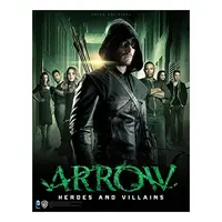 Arrow: Heroes and Villains