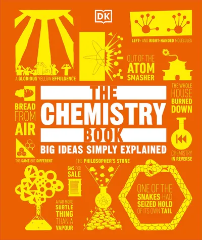 The Chemistry Book (Big Ideas Simply Explained)