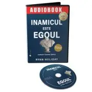 Audiobook. Inamicul este egoul