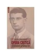 Opera critica 1. Creatorii si lumea lor