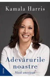 Adevarurile noastre. Visul american