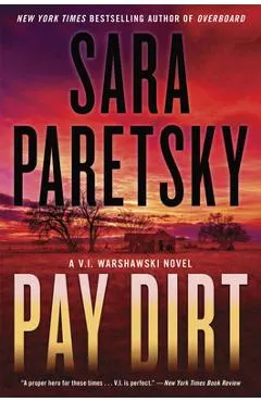 Pay Dirt: A Thriller
