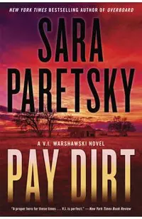 Pay Dirt: A Thriller