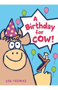 A Birthday for Cow!