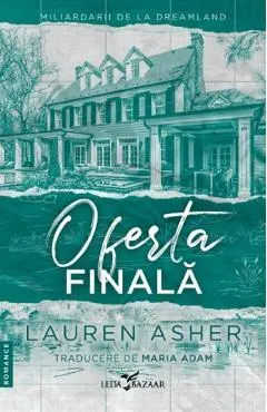 Oferta finala. Seria Miliardarii de la Dreamland Vol.3