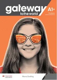 Gateway to the World A1+ Workbook With Digital Workbook
