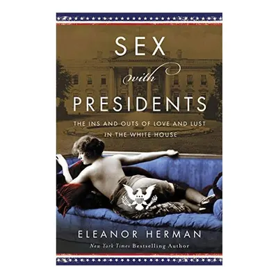 Sex with Presidents