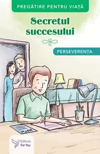Secretul succesului. Perseverența - Paperback brosat - ***