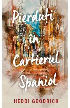 Pierduti in Cartierul Spaniol