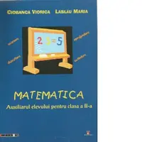 Matematica. Auxiliarul elevului pentru clasa a II-a