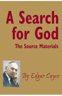 A Search for God: The Source Materials