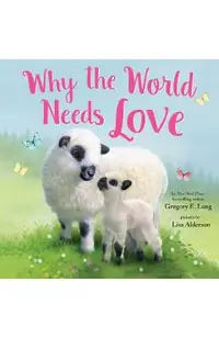 Why the World Needs Love