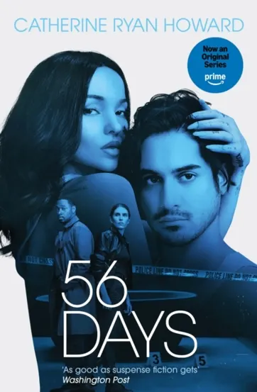 56 Days : The addictive bestselling psychological suspense thriller behind the NEW major Amazon Prime TV series from the author of The Nothing Man