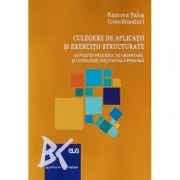 Culegere de aplicatii si exercitii structurate