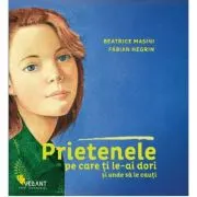 Prietenele pe care ti le-ai dori si unde sa le cauti