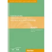 Fortbildung fur Kursleitende Deutsch als Zweitsprache Band 4 Zielgruppenorientiertes Arbeiten Lernen lernen Konfliktmanagement Alphabetisierung Berufs