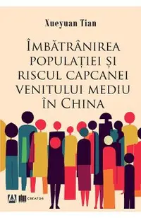 Imbatranirea populatiei si riscul capcanei venitului mediu in China