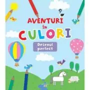 Aventuri in culori. Desenul perfect