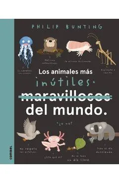 Los Animales Más Inútiles del Mundo