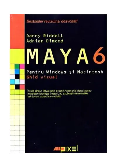 Maya 6 pentru Windows şi Macintosh - Paperback - Adrian Dimond, Danny Riddell