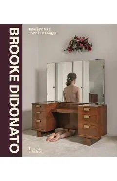 Brooke DiDonato: Take a Picture, It Will Last Longer