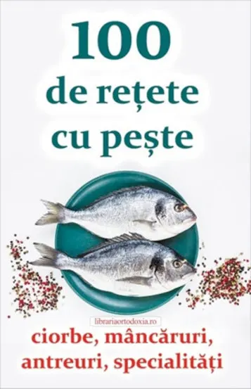 100 de rețete cu pește