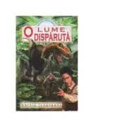 O lume disparuta