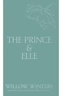 The Prince & Elle: The Beast & His Beauty