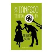 Teatru IV. Teatru scurt