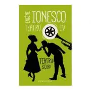 Teatru IV. Teatru scurt
