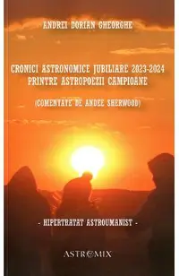 Cronici astronomice jubiliare 2023-2024 printre astropoezii campioane