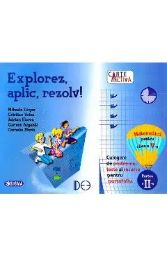 Explorez, aplic, rezolv! Matematica - Clasa 5. Partea 2