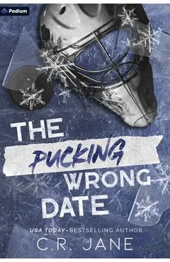 The Pucking Wrong Date: A Hockey Romance