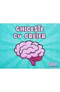 Joc educativ: Ghiceste cu creier
