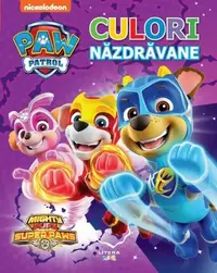 Patrula cățelușilor. Culori năzdrăvane - Paperback brosat - ***