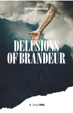 Delusions of Brandeur