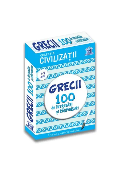 Civilizatii: Grecii - 100 de intrebari si raspunsuri