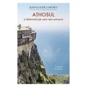 Athosul si duhovnicii pe care i-am cunoscut