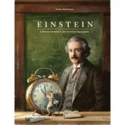 Einstein. Calatoria uimitoare a unui soricel in timp si spatiu