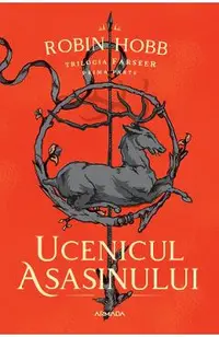 Ucenicul asasinului. Trilogia Farseer Partea 1