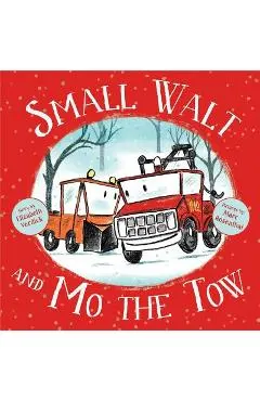 Small Walt and Mo the Tow