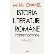 Istoria literaturii romane contemporane 1990-2020