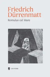 Romulus cel Mare - Paperback brosat - Friedrich Durrenmatt