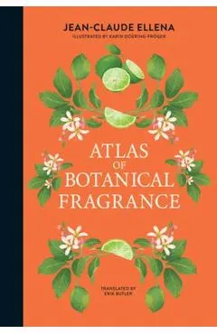 Atlas of Botanical Fragrance